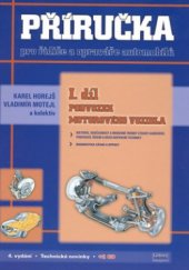 kniha Příručka pro řidiče a opraváře automobilů. I. díl, - Podvozek motorového vozidla, Littera 2008