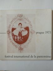 kniha [2.] Mezinárodní festival pantomimy Praha, 25.9.-10.10.1971 : Program, Divadelní ústav 1971