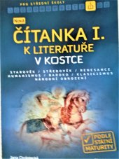 kniha Nová čítanka I. - starověk - středověk - renesance - humanismus - baroko - klasicismus -národní obrození - k Literatuře v kostce, Fragment 2019