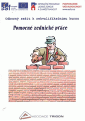 kniha Pomocné zednické práce odborný sešit k rekvalifikačnímu kurzu, Univerzita Palackého v Olomouci 2012