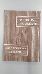 kniha Než rozkvetly jabloně,  Volné výtvarné sdružení ’’Valašský názor’’ 1995