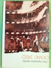 kniha České divadlo [Čís.] 2, - Divadla studiového typu: Ypsilon, [Liberec] - Divadlo na provázku, [Brno] - Činoherní studio, Ústí nad Labem - [bulletin] Divadelního ústavu, Praha., Divadelní ústav 1980