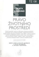kniha Právo životního prostředí právní stav ke dni 15. února 2010 : [úplné znění právních předpisů s názvy paragrafů a věcným rejstříkem], C. H. Beck 2010