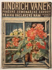 kniha Jindřich Vaněk – Pražské semenářské závody   Katalog prodejny Praha Václavské náměstí u Zlaté husy, Jindřich Vaněk  1934