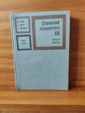kniha Chemické inženýrství Díl 3, - Difúzní operace - Učebnice pro vys. školy chemickotechnologické., SNTL 1972