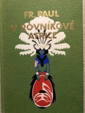 kniha V rovníkové Africe, Orbis 1931