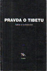 kniha Pravda o Tibetu fakta a svědectví, Lungta 1999