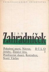 kniha Jan Zahradníček. Dílo I, Československý spisovatel 1991