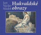 kniha Hukvaldské obrazy, Obec Hukvaldy 2017