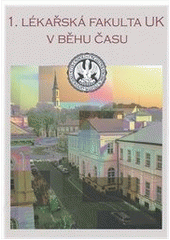 kniha 1. lékařská fakulta UK v běhu času, Galén 2011