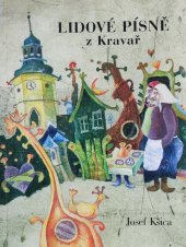 kniha Lidové písně z Kravař ve Slezsku, Kulturní středisko zámek Kravaře ve Slezsku 1998