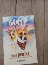 kniha Gumo Jsem dvojka příběh psí pravdy, naděje a lásky , Dobrovsky s r.o. 2023