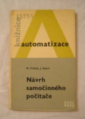 kniha Návrh samočinného počítače Určeno [také] stud. na vys. školách techn., SNTL 1970