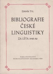kniha Bibliografie české linguistiky za léta 1945-1950 Sv. 1 jazykověda obecná, indoevropská, slovanská a česká, Československá akademie věd 1955