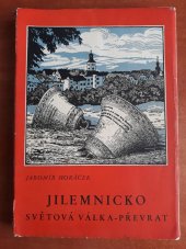 kniha Jilemnicko světová válka - převrat : [na oslavu 20. výročí státní samostatnosti ve prospěch pomníku padlým a zemřelým vojínům ...], s.n. 1938