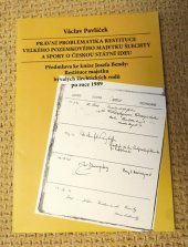 kniha Právní problematika restituce velkého pozemkového majetku šlechty a spory o českou státní ideu Předmluva ke knize Josefa Bendy: Restituce majetku bývalých šlechtických rodů po roce 1989, Tuláček, distruce nakladatelství Leges 2013