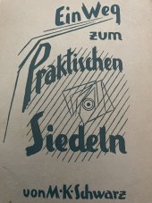 kniha Ein Weg zum praktischen Siedeln, Verlag 1933