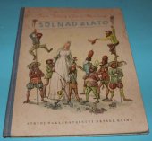 kniha Sůl nad zlato Veršovaná pohádka, SNDK 1953