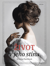 kniha Život v jeho stínu, Naše vojsko 2019