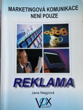 kniha Marketingová komunikace není pouze reklama , VOX 1999