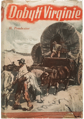kniha Dobytí Virginie dobrodružství pionýrů, Toužimský & Moravec 1941