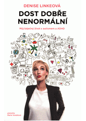 kniha Dost dobře nenormální můj báječný život s autismem a ADHD, Paseka 2019