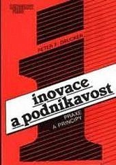 kniha Inovace a podnikavost Praxe a principy, Management Press 1993