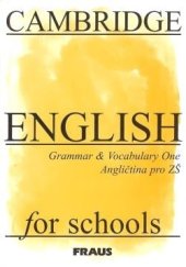 kniha Cambridge English for Schools 1 Grammar and Vocabulary , CUP/Fraus 1999