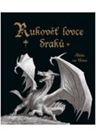 kniha Rukověť lovce draků, Volvox Globator 2009