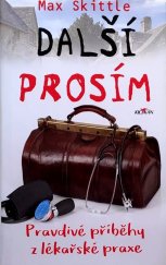 kniha  Další prosím  Pravdivé příběhy z lékařské praxe, Alpress 2021