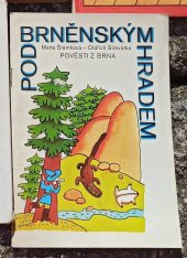 kniha Pod Brněnským hradem pověsti z Brna, Blok 1984
