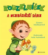 kniha Kouzelníček a nejkrásnější dárek, CPress 2017