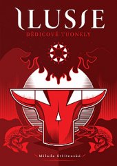 kniha Ilusie 2. - Dědicové Tuonely, Ilusie publishing 2019