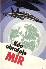 kniha Kdo ohrožuje mír, Naše vojsko 1982