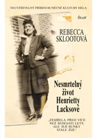 kniha Nesmrtelný život Henrietty Lacksové, Euromedia 2013