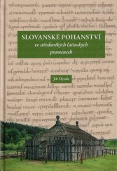 kniha Slovanské pohanství ve středověkých latinských pramenech, Skriptorium 2023
