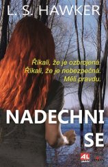kniha Nadechni se Říkali, že je ozbrojená! Říkali, že je nebezpečná! Měli pravdu!, Alpress 2017