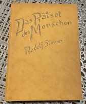 kniha Das Rätsel des Menschen sein irdischer und sein kosmischer, Philosophisch Anthroposophischer Verlag am Goetheanum Dornach 1934