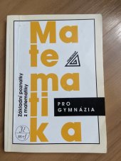 kniha Matematika pro gymnázia Základní poznatky z matematiky, Prometheus 2002