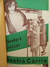 kniha Sestra Carrie = Díl první [Sister Carrie] : Román., Čin 1931