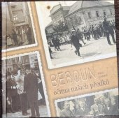 kniha Beroun očima našich předků, Machart 2015