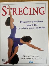 kniha Strečing Program pre precvicčenie mysle aj tela, IKAR 1992