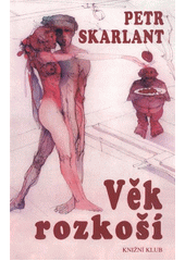 kniha Věk rozkoší, Knižní klub 1999