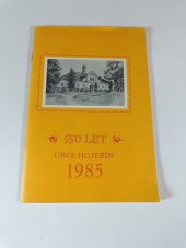 kniha 550 let obce Hoješín, MNV Hojesin 1985