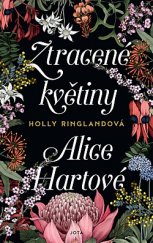kniha Ztracené květiny Alice Hartové, Jota 2019