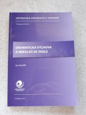kniha Dramatická výchova a Mikuláš ve škole, Ostravská univerzita, Pedagogická fakulta 2012