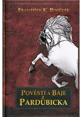 kniha Pověsti a Báje z Pardubicka, Omega 2013