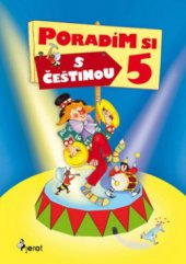 kniha Poradím si s češtinou 5. třídy ZŠ, Pierot 2010