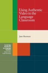 kniha Using Authentic Video in the Language Classroom Book, Cambridge English University Press 2003