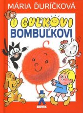 kniha O gulkovi bombulkovi, Buvik 2016